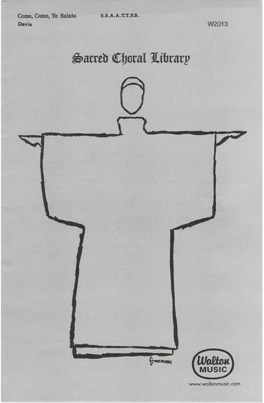 William Clayton Come, Come, Ye Saints (Arr. Frederick Davis) Gemischter Chor mit Begleitung