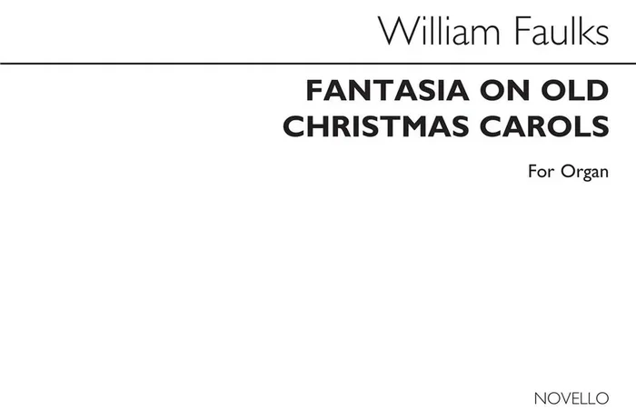 William Faulkes Fantasia On Old Christmas Carols Orgel