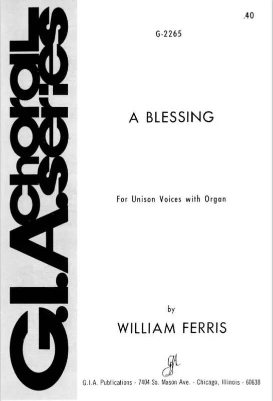William Ferris A Blessing Gemischter Chor mit Begleitung