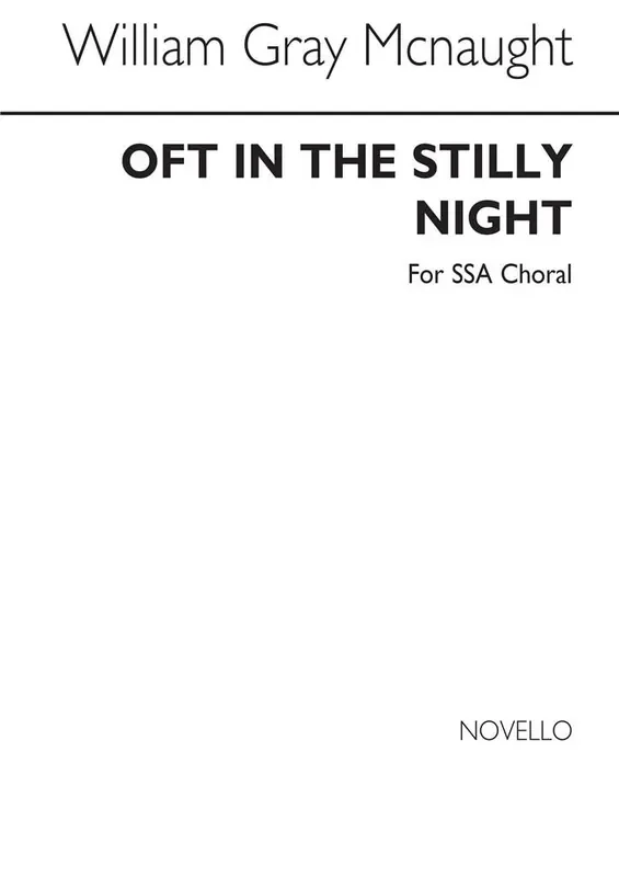 William Gray McNaught Oft In The Stilly Night Frauenchor mit Begleitung