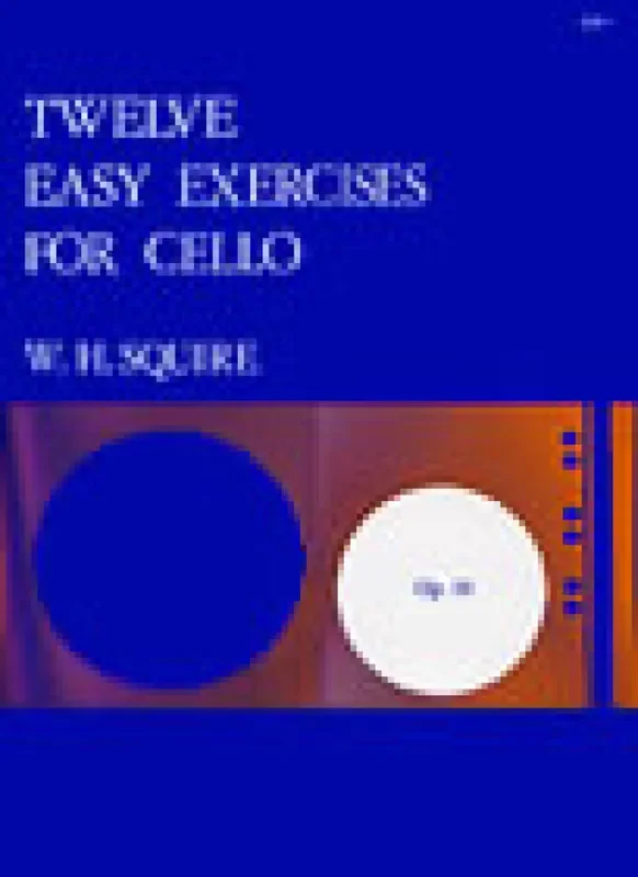William Henry Squire 12 Easy Exercises Cello Solo