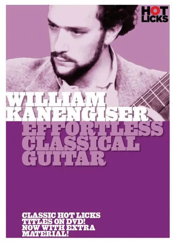 William Kanengiser – Effortless Classical Guitar