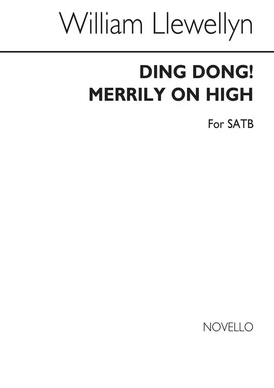 William Llewellyn Ding Dong! Merrily On High Gemischter Chor mit Begleitung