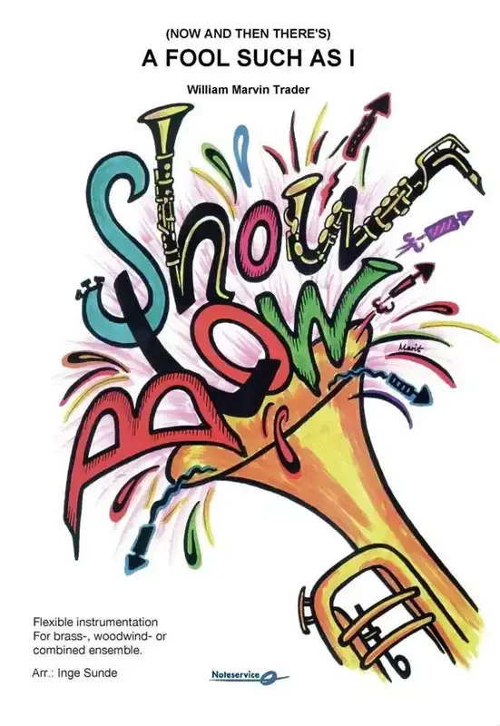 William Marvin Trader (Now and Then There‘s) A Fool Such as I (Arr. Inge Sunde) Variables Ensemble