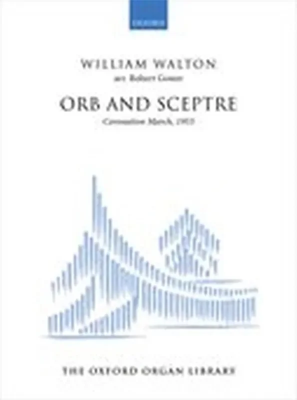 William Walton Orb and Sceptre (Arr. Robert Gower) Orgel