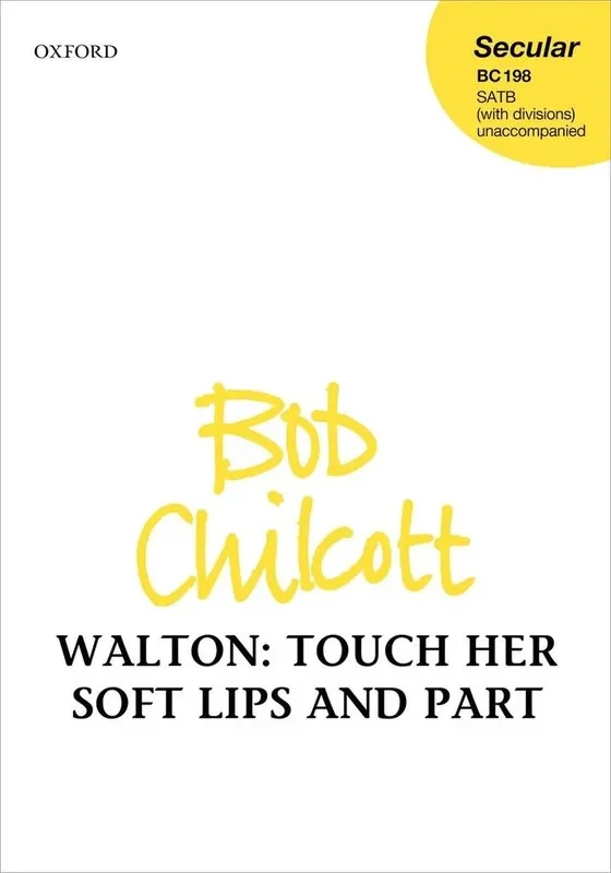 William Walton Touch her soft lips and part Gemischter Chor mit Begleitung