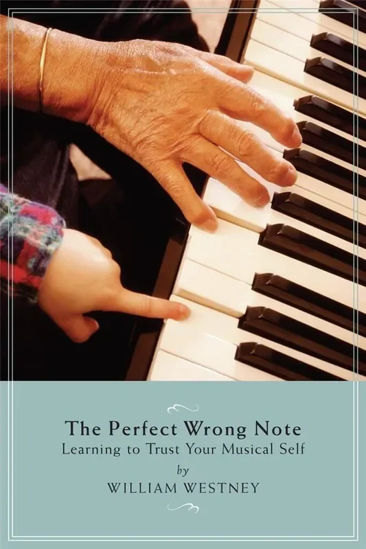 William Westney The Perfect Wrong Note
