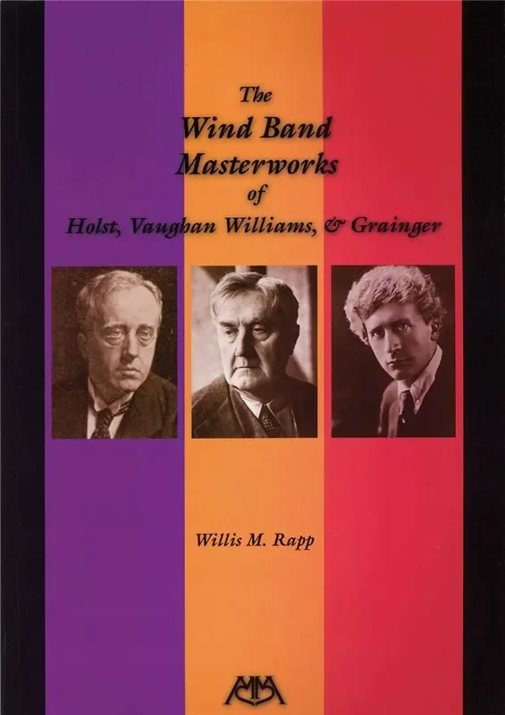 Willis M. Rapp The Wind Band Masterworks of …
