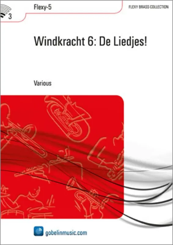 Windkracht 6 De Liedjes! (Arr. Menno Haantjes) Brass Band