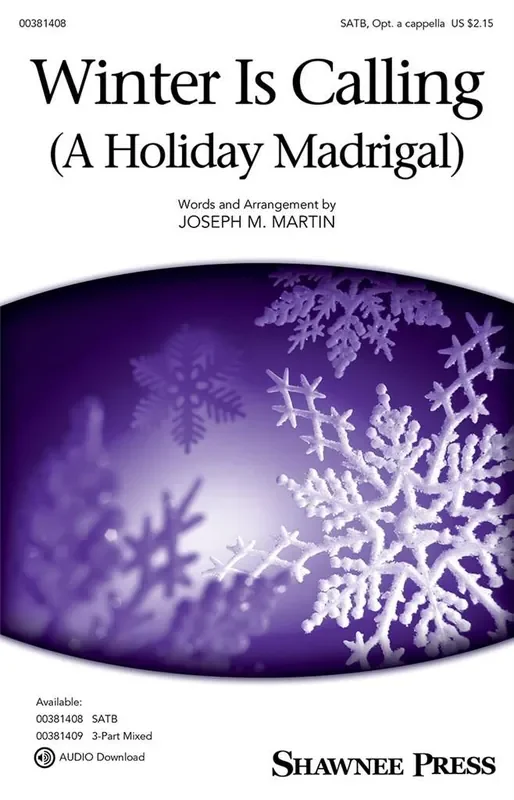Winter Is Calling (A Holiday Madrigal) (Arr. Joseph M. Martin) Gemischter Chor mit Begleitung