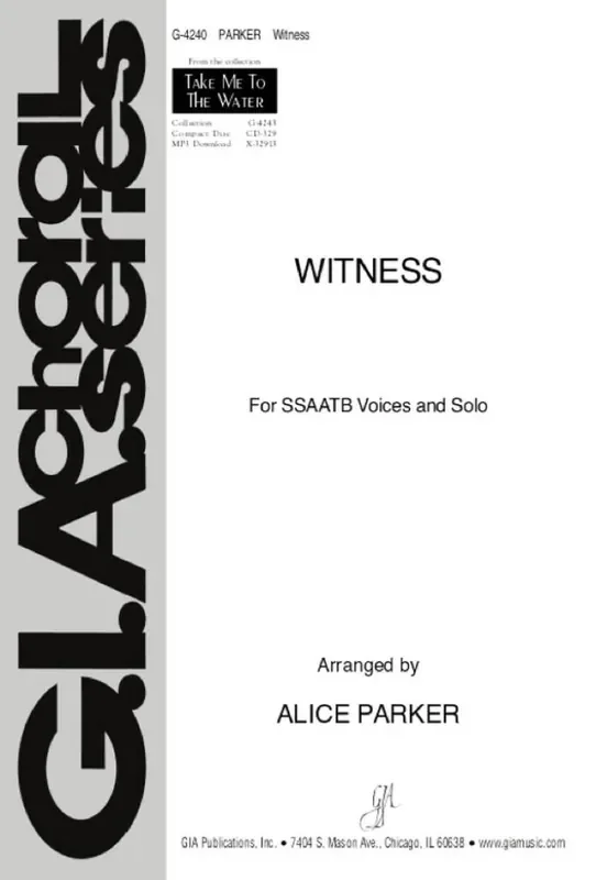 Witness (Arr. Alice Parker) Gemischter Chor mit Klavier/Orgel