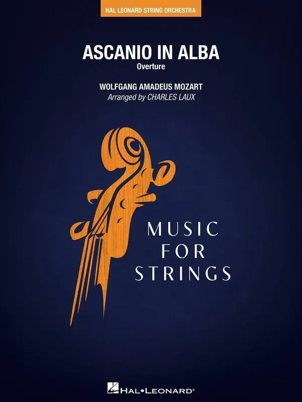 Wolfgang Amadeus Mozart Ascanio in Alba Overture (Arr. Charles Laux) Streichorchester