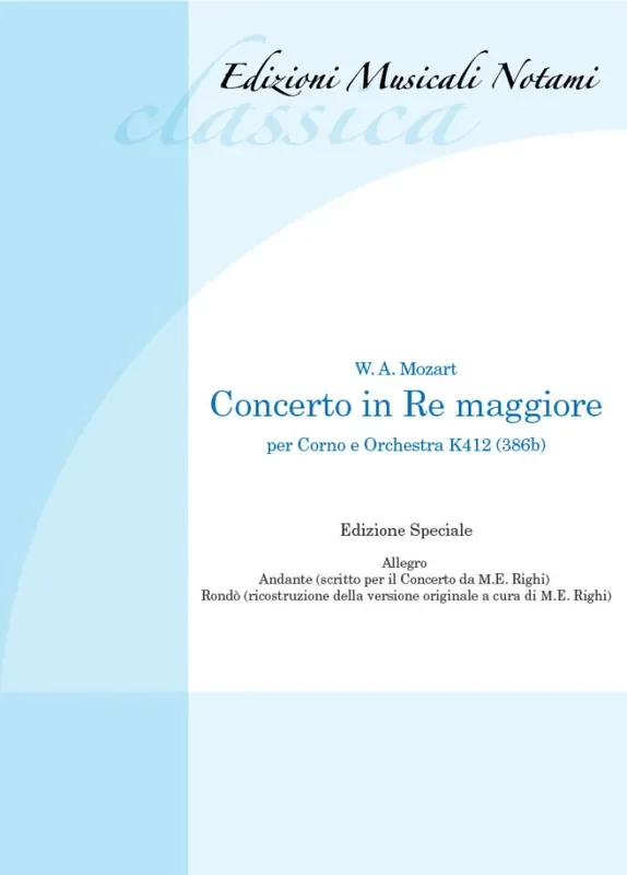 Wolfgang Amadeus Mozart Concerto in Re Maggiore per corno e orchestra K412 Orchester mit Solo