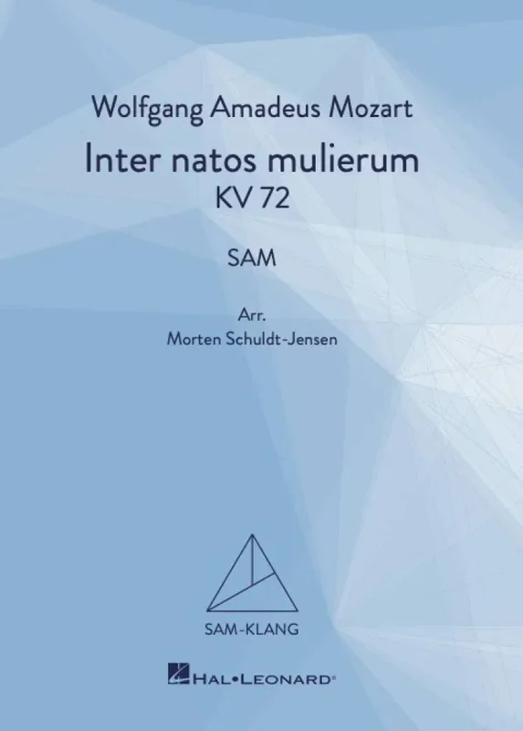 Wolfgang Amadeus Mozart Inter natos mulierum (Arr. Morten Schuldt-Jensen) Gemischter Chor mit Klavier/Orgel