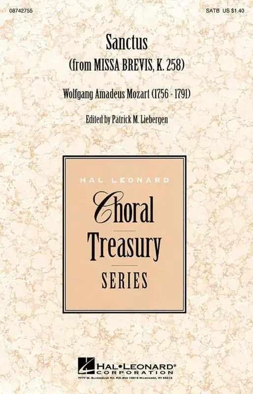 Wolfgang Amadeus Mozart Sanctus (from Missa Brevis, K. 258) (Arr. Patrick M. Liebergen) Gemischter Chor mit Begleitung
