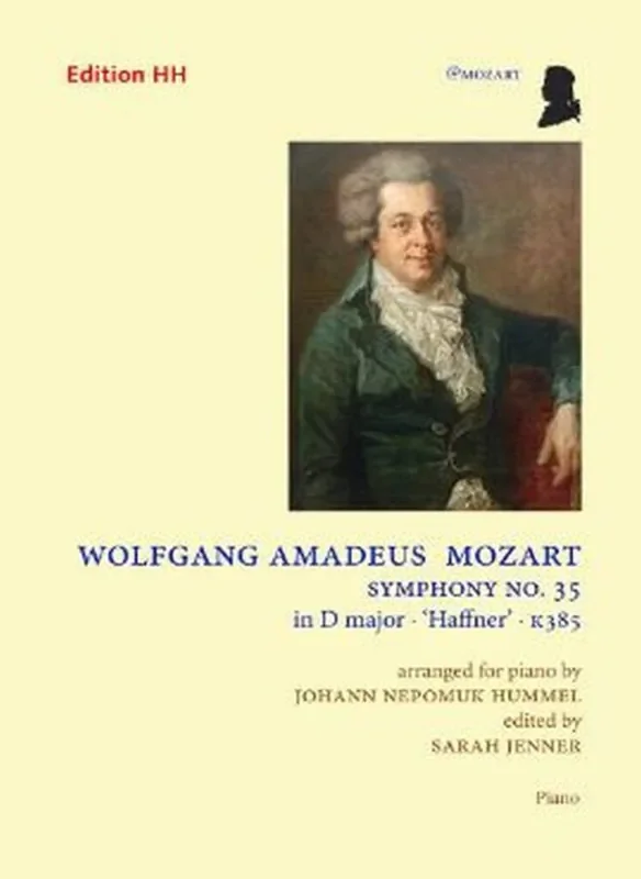 Wolfgang Amadeus Mozart Symphony No. 35 in D major KV 385 (Arr. Johann Nepomuk Hummel) Klavier Solo