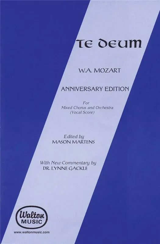 Wolfgang Amadeus Mozart Te Deum (Anniversary Edition) (Arr. Mason Martens) Gemischter Chor mit Begleitung