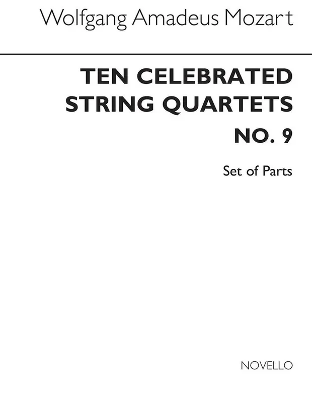 Wolfgang Amadeus Mozart Ten Celebrated String Quartets No.9 Parts (K.589) Streichquartett