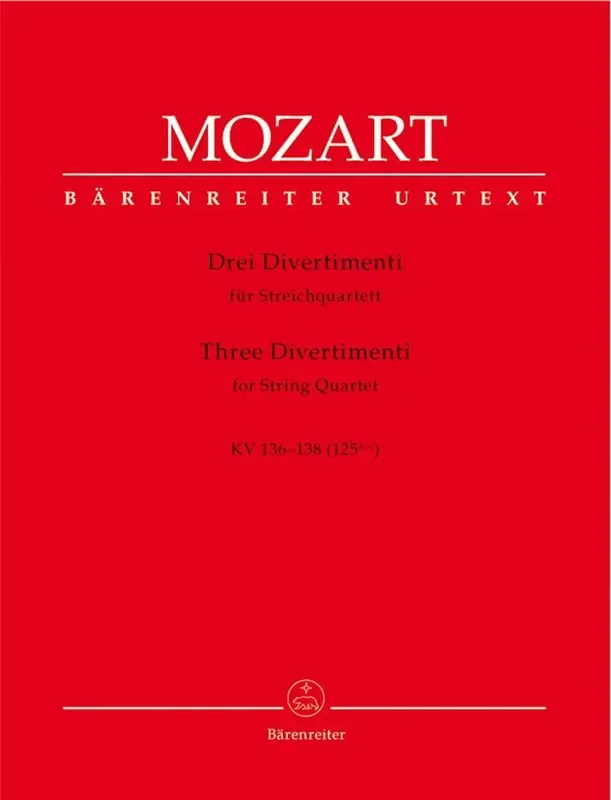 Wolfgang Amadeus Mozart Three Divertimenti KV136-138 Streichquartett