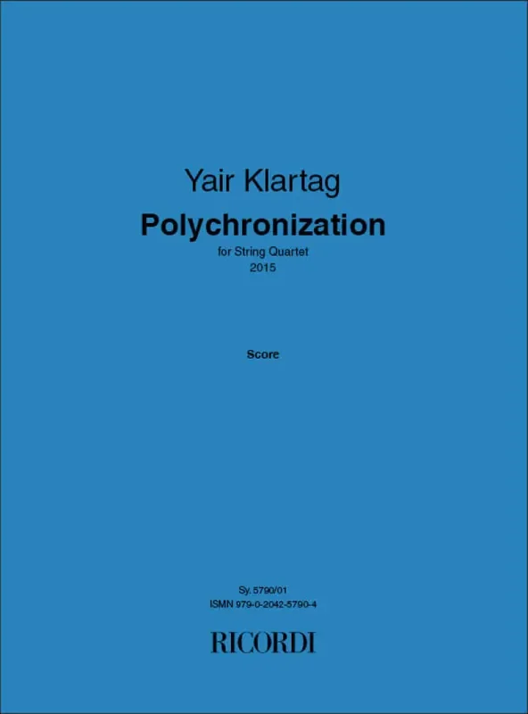 Yair Klartag Klartag-Polychronization Streichquartett