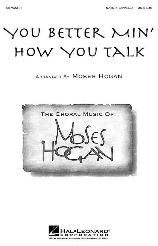 You Better Min‘ How You Talk (Arr. M Hogan) Gemischter Chor mit Begleitung