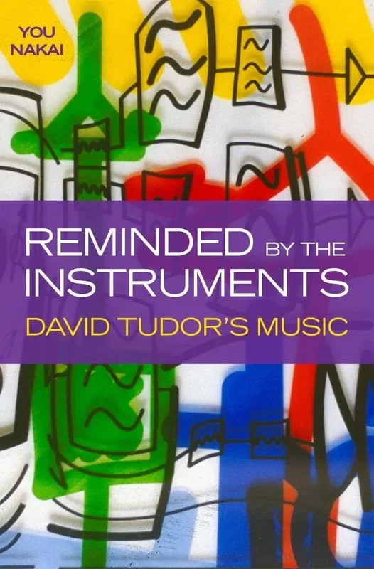 You Nakai Reminded by the Instruments David Tudor‘s Music
