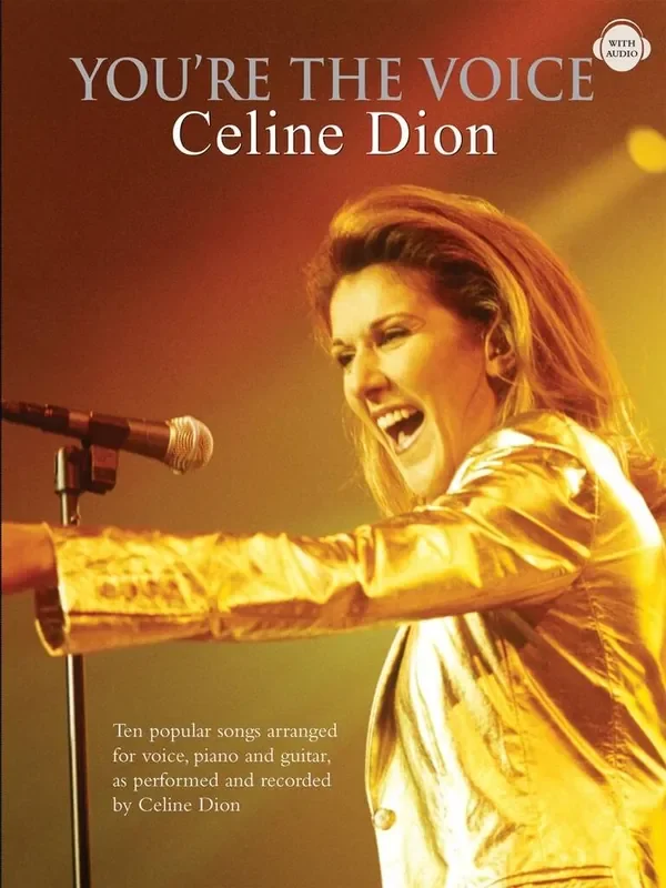 You‘re The Voice Celine Dion Klavier, Gesang, Gitarre (Songbooks)