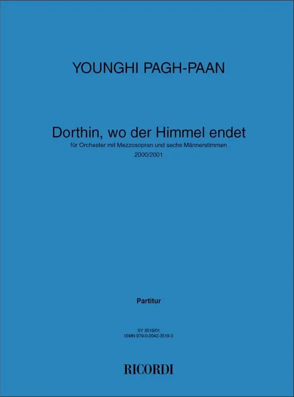 Younghi Pagh-Paan Dorthin, Wo Der Himmel Endet Orchester mit Gesang