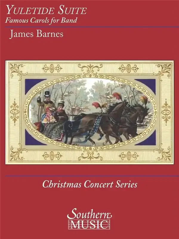 Yuletide Suite (Arr. James Barnes) Blasorchester