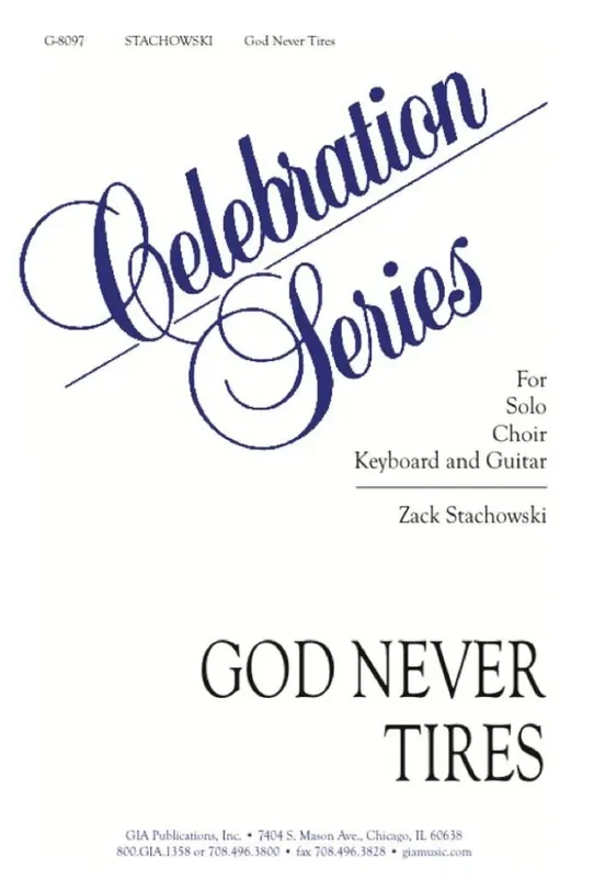Zack Stachowski God Never Tires – Guitar edition Gemischter Chor mit Begleitung