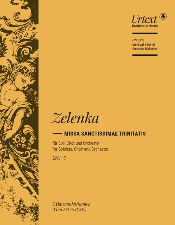 Zelenka, Jan Dismas Missa Sanctissimae Trinitatis in A minor ZWV 17