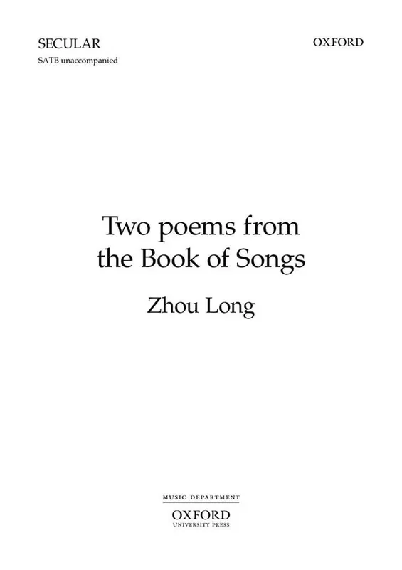 Zhou Long Two Poems From The Book Of Songs Gemischter Chor mit Begleitung